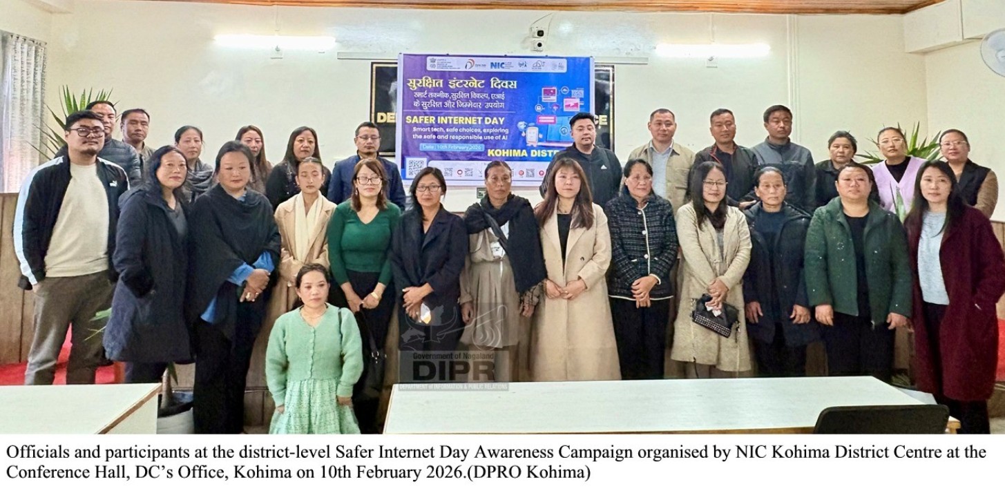SAFER INTERNET DAY 2026 OBSERVED ACROSS NAGALAND, STRESS ON RESPONSIBLE USE OF AI